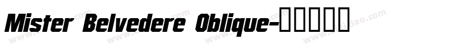 Mister Belvedere Oblique字体转换